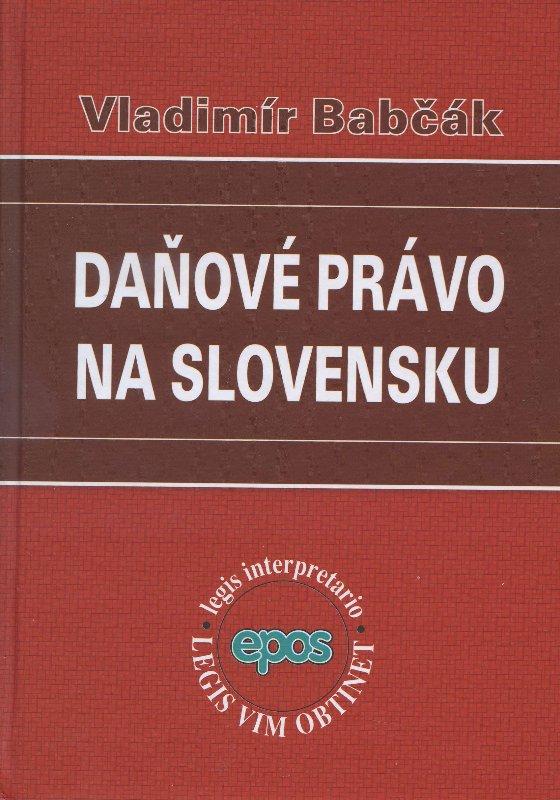 Kniha: Daňové právo na Slovensku - Vladimír Babčák