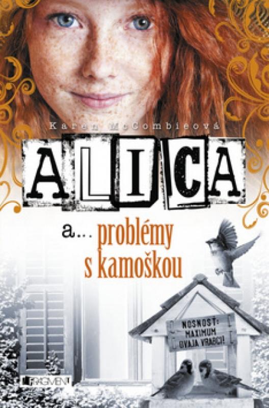 Kniha: Alica a... problémy s kamoškou - Karen McCombie