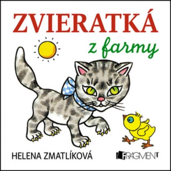 Kniha: Zvieratká z farmy - Zmatlíková Helena