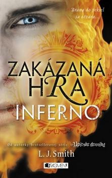 Kniha: Zakázaná hra Inferno - L. J. Smith