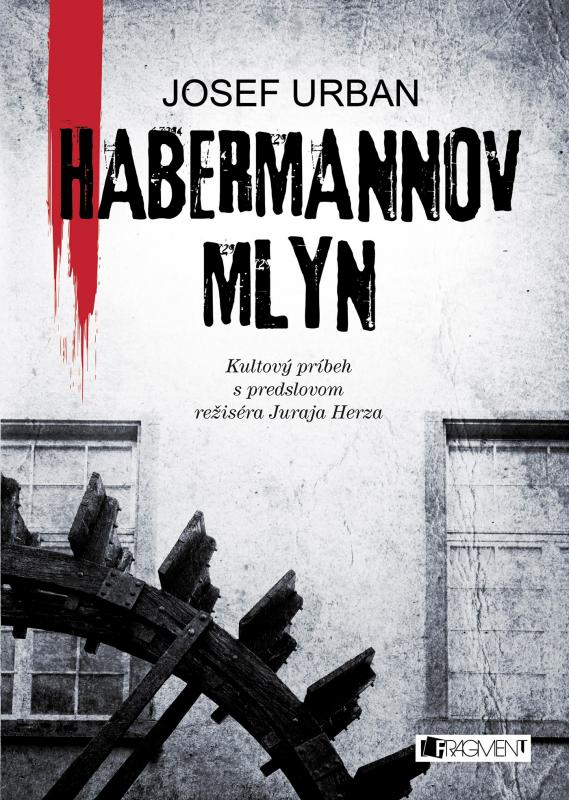 Kniha: Habermannov mlyn - Josef Urban