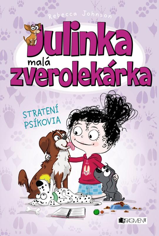 Kniha: Julinka – malá zverolekárka 7 – Stratení psíkovia - Rebecca Johnson