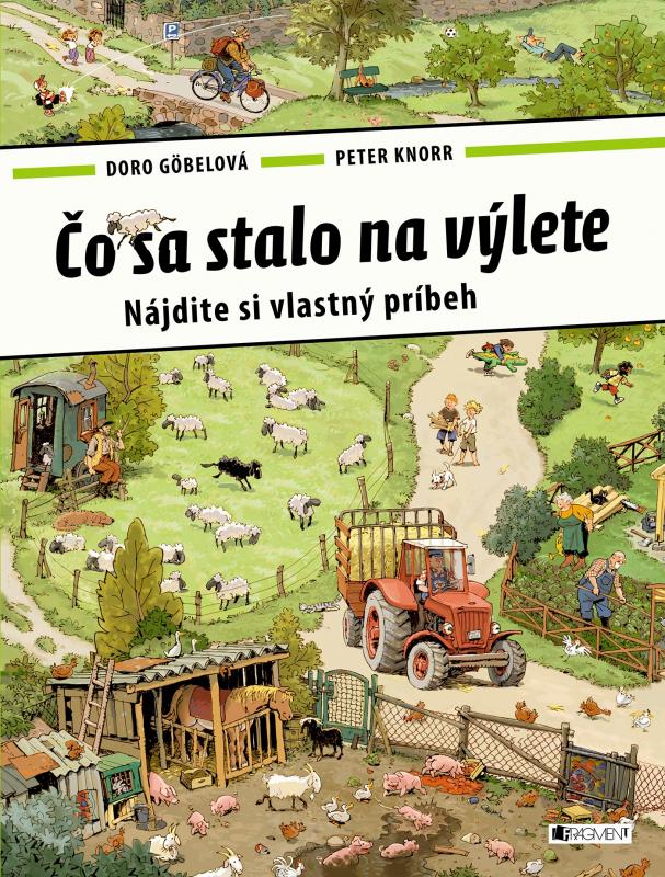 Kniha: Čo sa stalo na výlete - Doro Göbelová