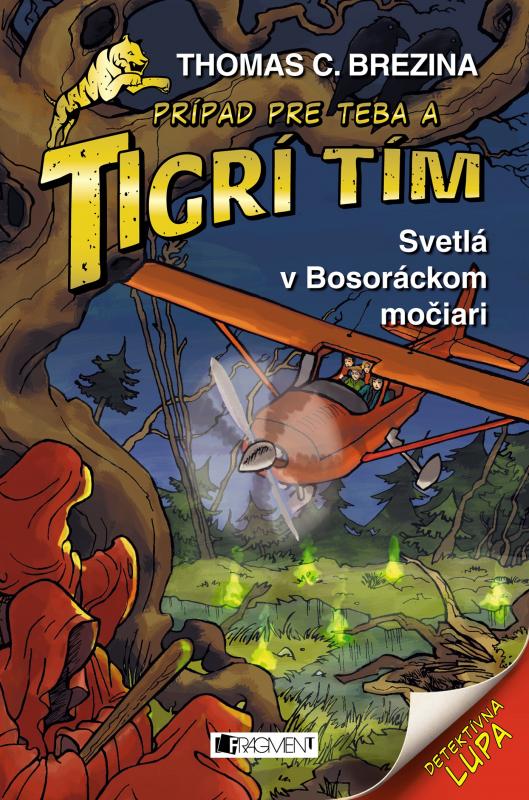 Kniha: Tigrí tím – Svetlá v Bosoráckom močiari - Thomas Brezina