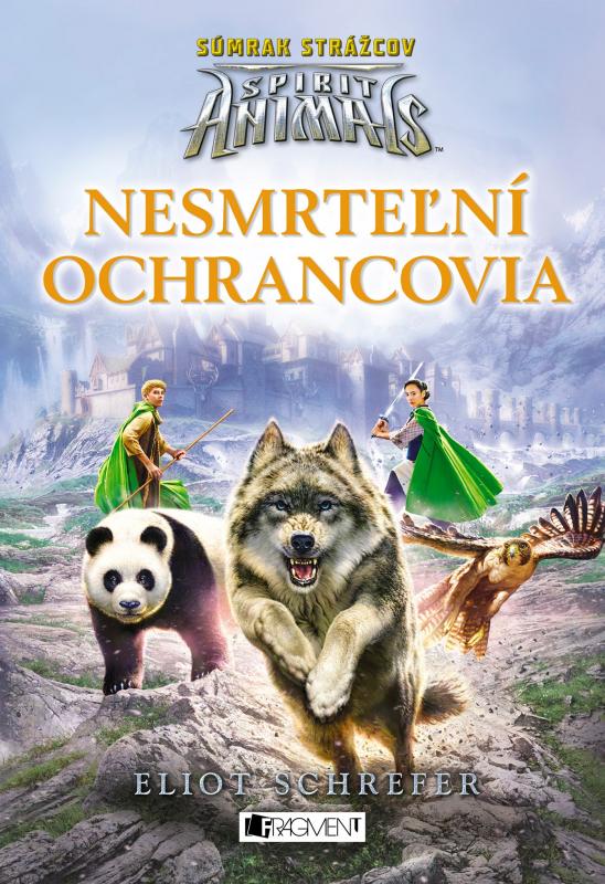 Kniha: Spirit Animals: Súmrak strážcov 1 - Nesmrteľní ochrancovia - Eliot Schrefer