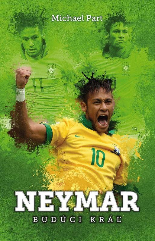 Kniha: Neymar: budúci kráľ - Michael  Part