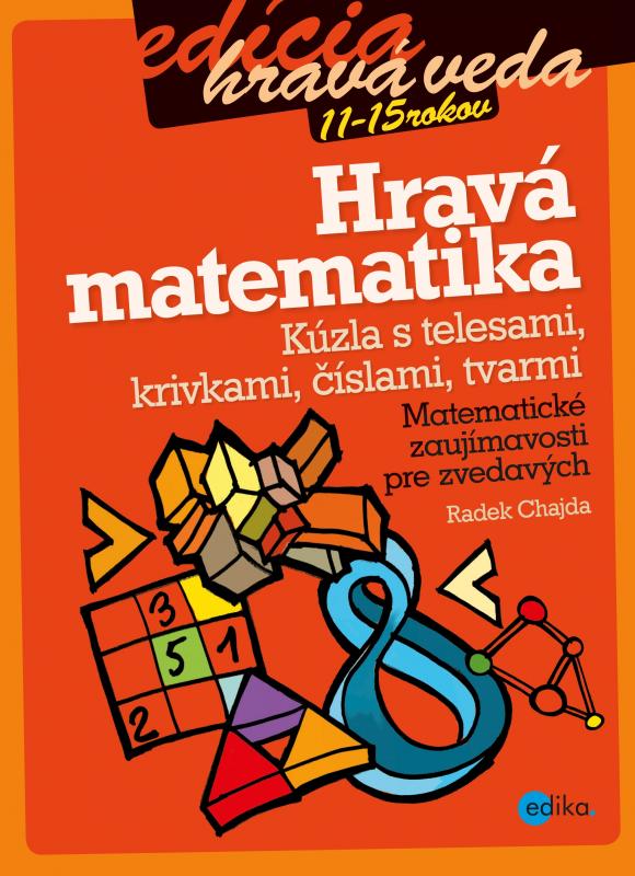 Kniha: Hravá matematika - Radek Chajda