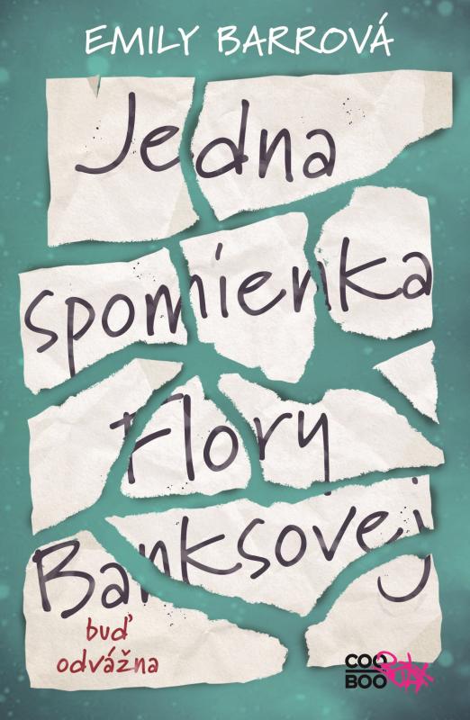 Kniha: Jedna spomienka Flory Banksovej - Emily Barrová