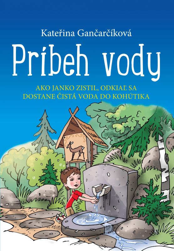 Kniha: Príbeh vody - Kateřina Gančarčíková