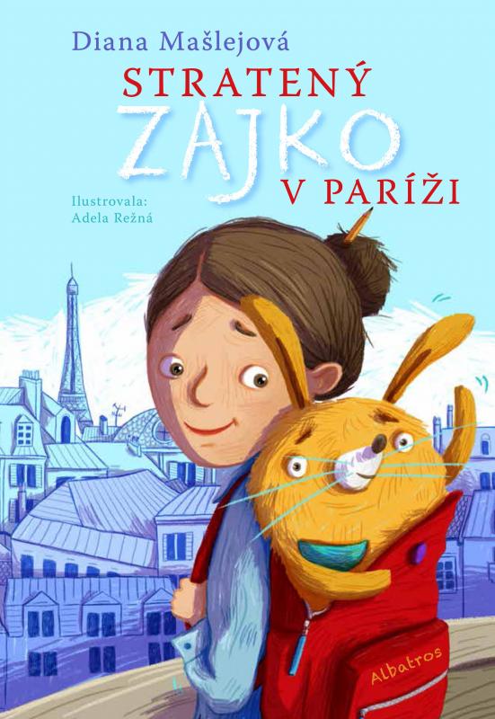 Kniha: Stratený zajko v Paríži - Diana Mašlejová