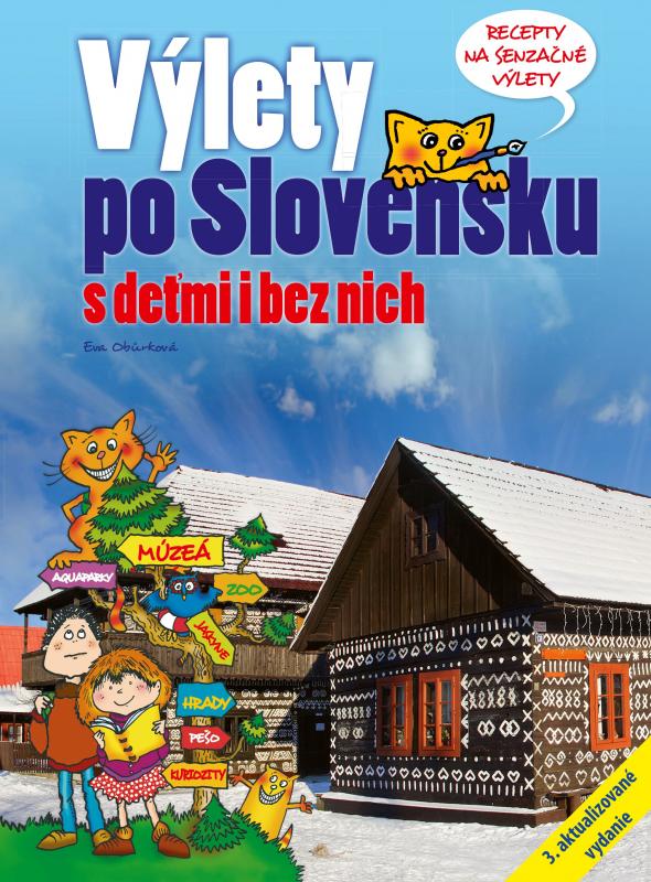 Kniha: Výlety po Slovensku - S deťmi i bez nich - Eva Obůrková