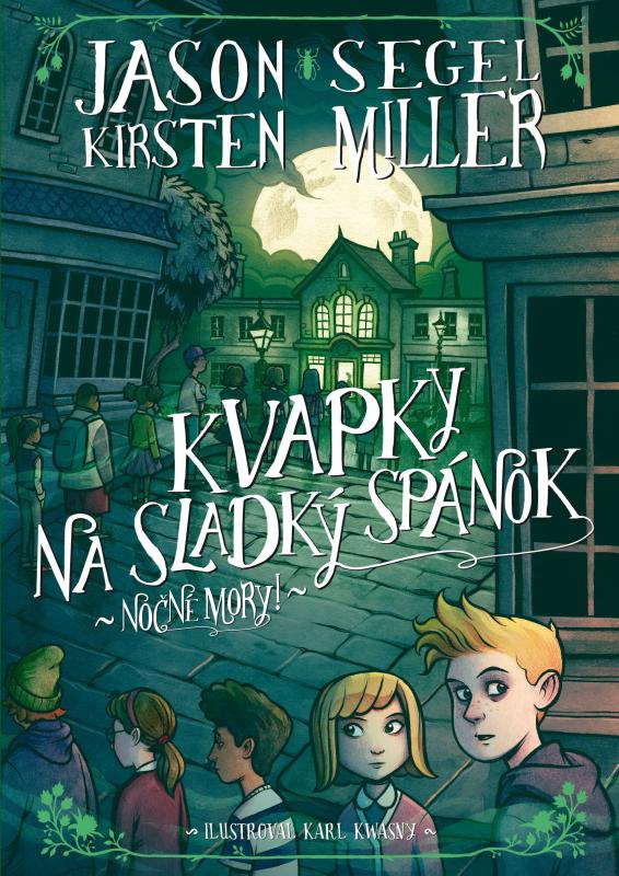 Kniha: Nočné mory! Kvapky na sladký spánok - Jason Segel, Martina Fedorová