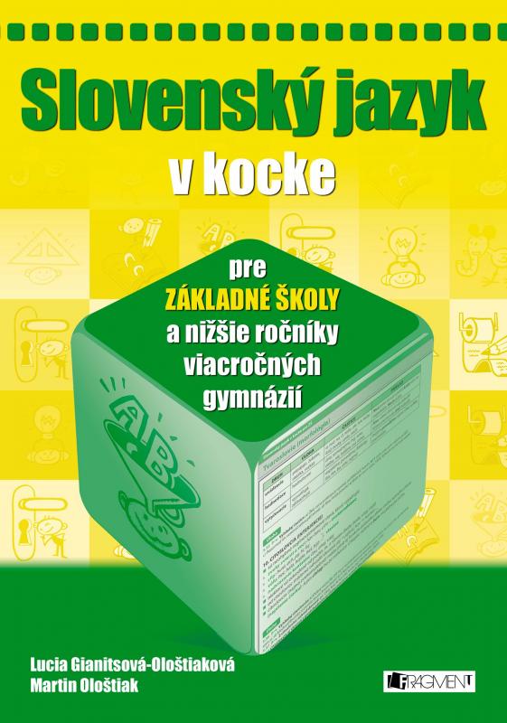 Kniha: Slovenský jazyk v kocke pre ZŠ - Lucia Gianitsová-Ološtiaková