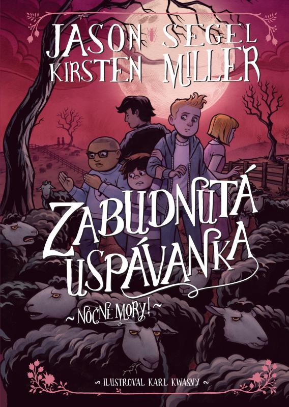 Kniha: Nočné mory! Zabudnutá uspávanka - Martina Fedorová, Jason Segel