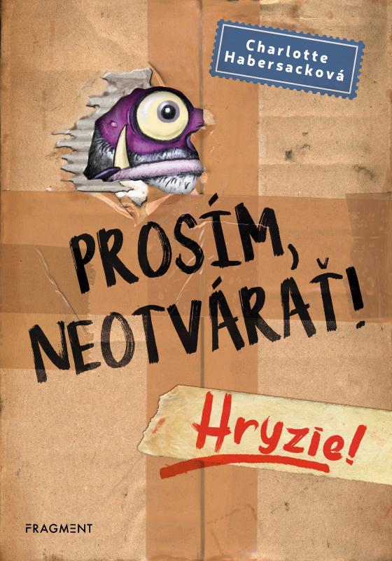 Kniha: Prosím, neotvárať! 1: Hryzie! - Charlotte Habersack