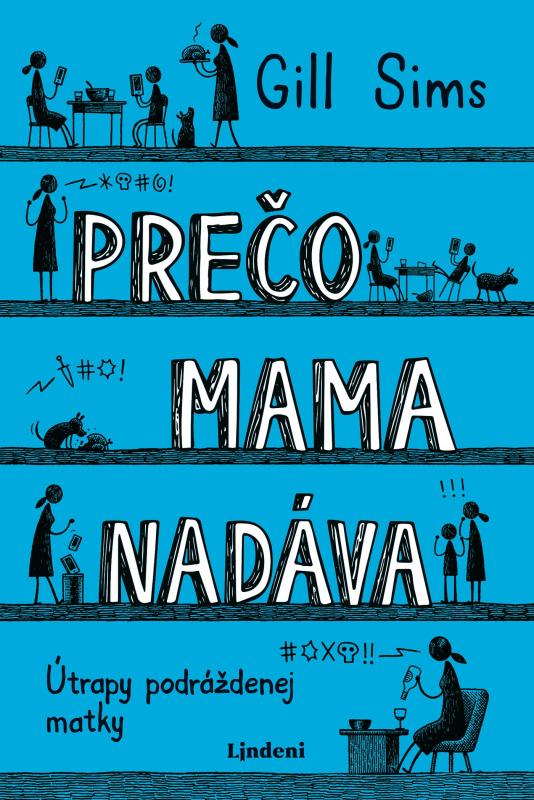 Kniha: Prečo mama nadáva - Gill Sims