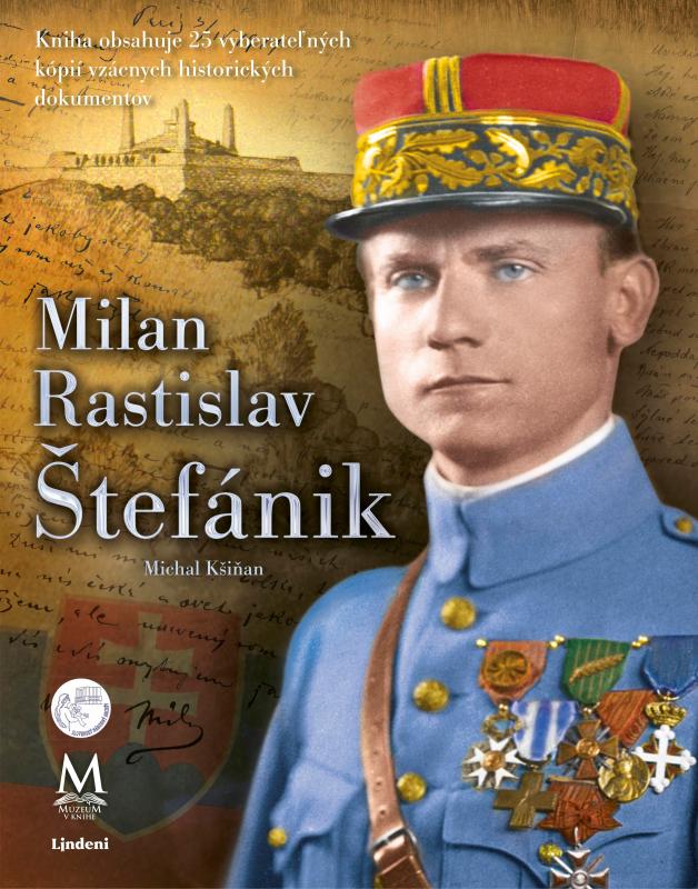 Kniha: Milan Rastislav Štefánik - Michal Kšiňan