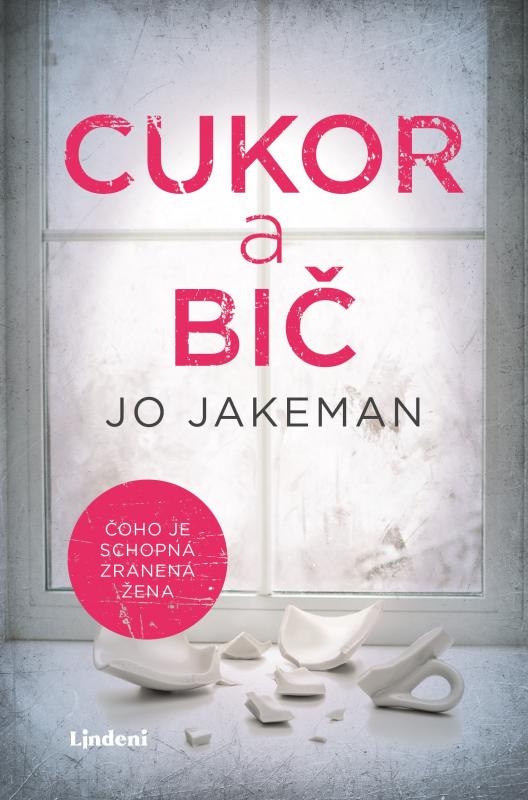 Kniha: Cukor a bič - Jo Jakeman