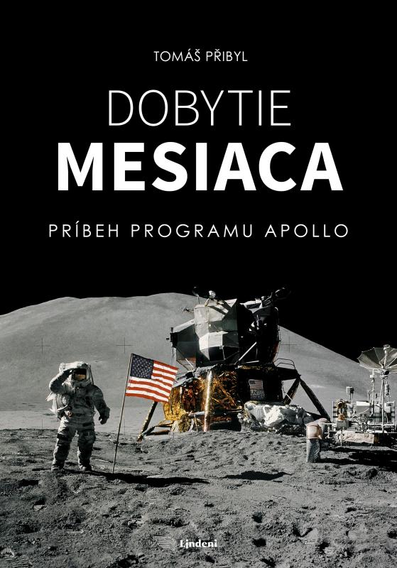 Kniha: Dobytie Mesiaca - Tomáš Přibyl