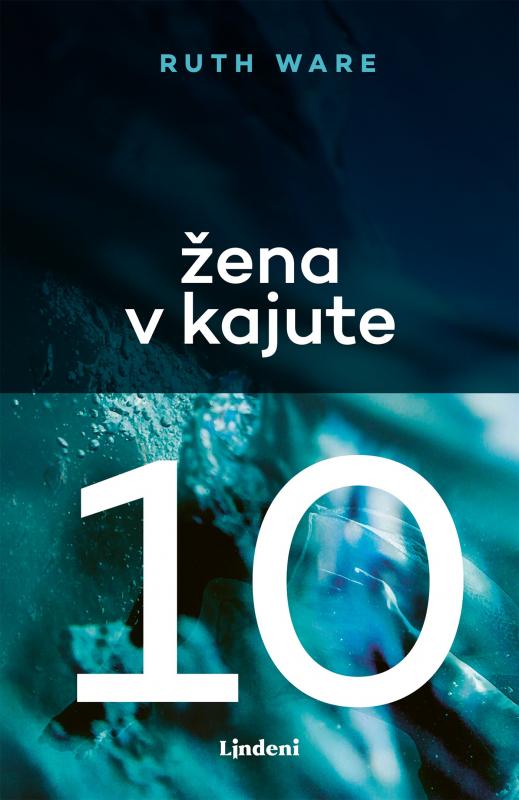 Kniha: Žena v kajute 10 - Ruth Ware