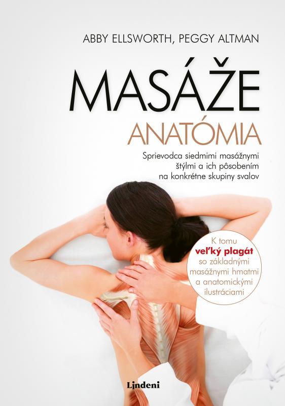 Kniha: Masáže - anatómia - Abby Ellsworth, Peggy Altman
