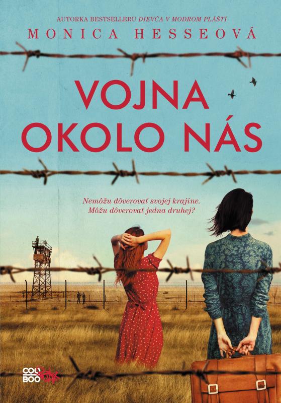 Kniha: Vojna okolo nás - Monica Hesseová