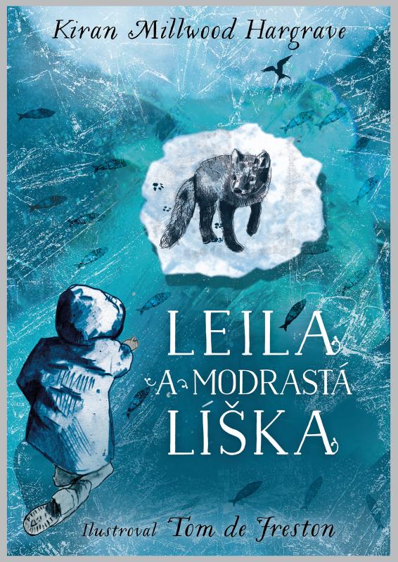 Kniha: Leila a modrastá líška - Kiran Millwood Hargrave