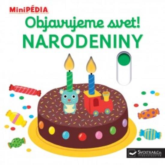 Kniha: MiniPÉDIA – Objavujeme svet! Narodeniny - Choux Nathalie