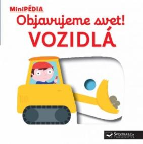 MiniPÉDIA – Objavujeme svet! Vozidlá