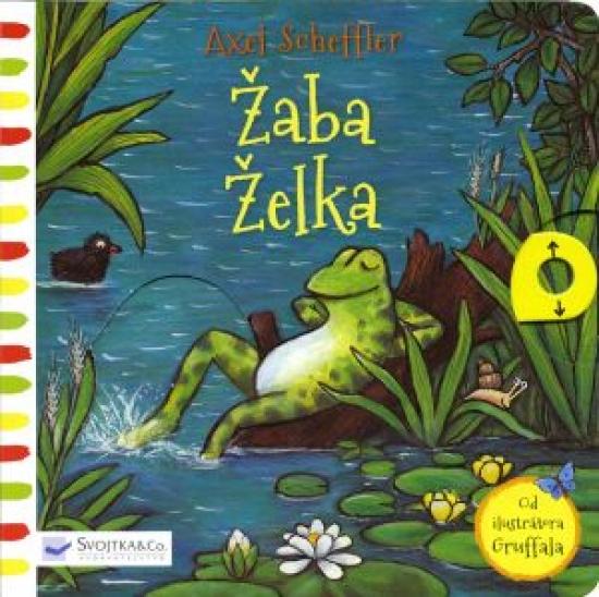 Kniha: Žaba Želka - Scheffler Axel