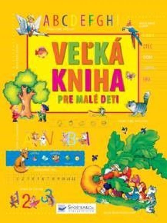 Kniha: Veľká kniha pre malé detiautor neuvedený
