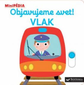 MiniPÉDIA  Objavujeme svet! Vlak