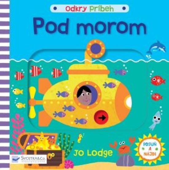 Kniha: Pod morom - Lodge Jo