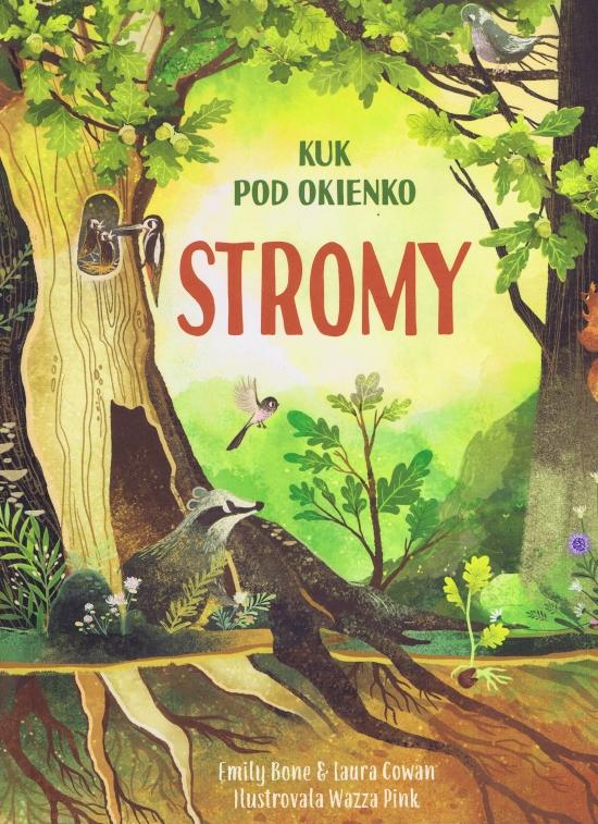 Kniha: Stromy - Kuk pod okienko - Bone Emily