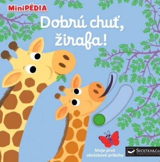 Kniha: MiniPÉDIA – Dobrú chuť, žirafa! - Choux Nathalie