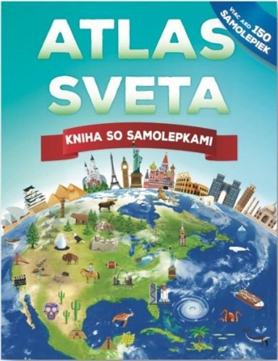 Kniha: Atlas sveta - kniha so samolepkami - Malam John