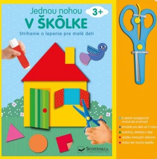 Kniha: Strihanie a lepenie pre malé deti 3+ Jednou nohou v škôlkeautor neuvedený