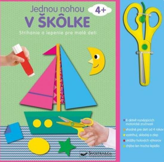 Kniha: Strihanie a lepenie pre malé deti 4+ Jednou nohou v škôlkeautor neuvedený