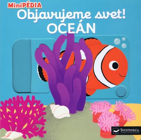 Kniha: MiniPÉDIA – Objavujeme svet! Oceán - Choux Nathalie