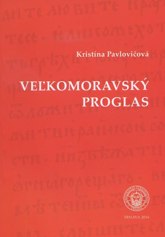 Kniha: Veľkomoravský proglas - Kristína Pavlovičová
