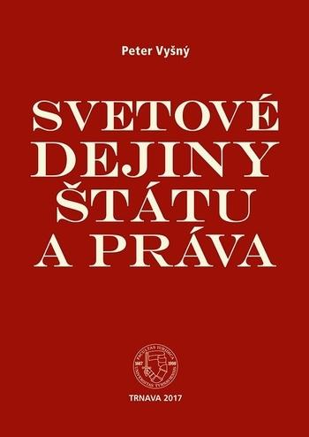 Kniha: Svetové dejiny štátu a práva - Peter Vyšný