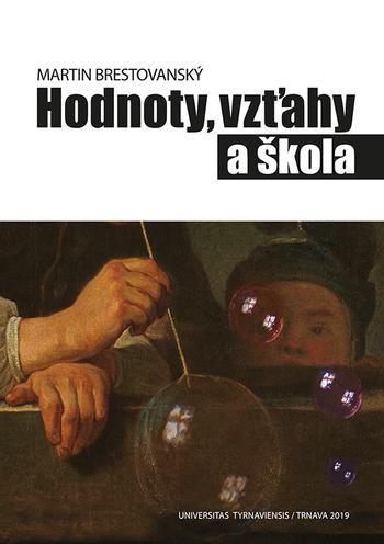 Kniha: Hodnoty, vzťahy a škola - Martin Brestovanský