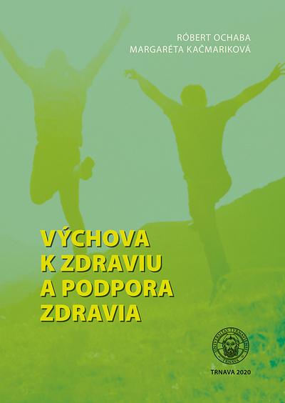 Kniha: Výchova k zdraviu a podpora zdravia - Róbert Ochaba