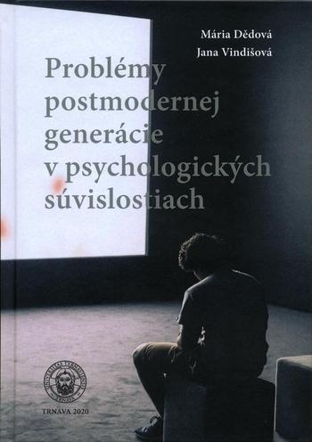 Kniha: Problémy postmodernej generácie v psychologických súvislostiach - Mária Dědová