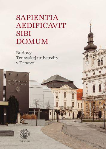 Kniha: Sapientia Aedificavit Sibi Domum - Henrieta Žažová