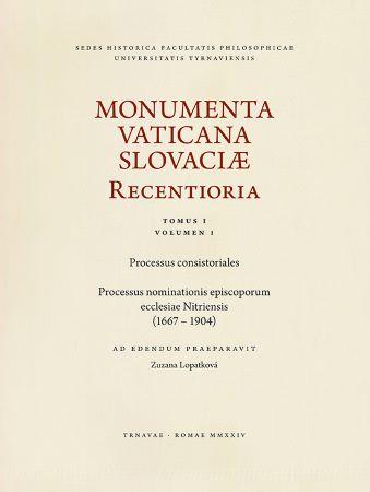Kniha: Monumenta Vaticana Slovaciae Recentioria - Zuzana Lopatková