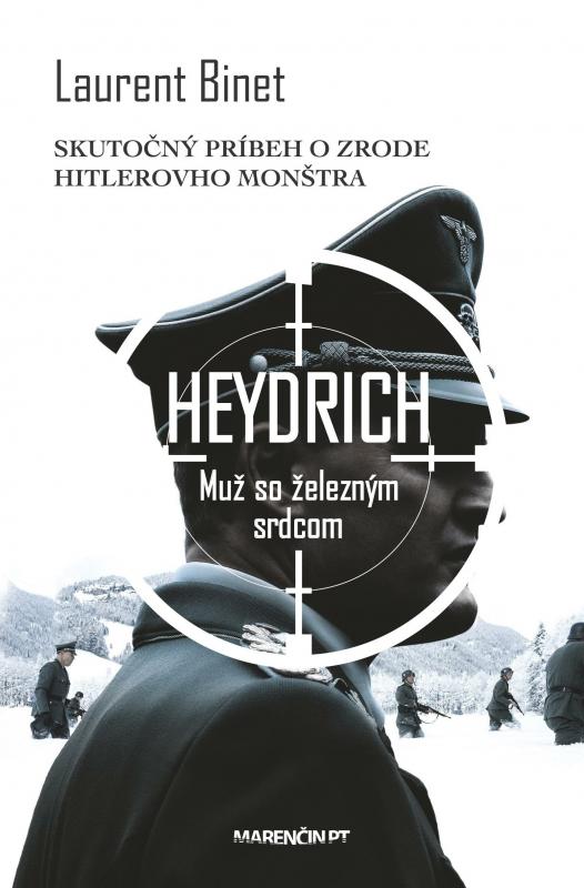 Kniha: Heydrich - Muž so železným srdcom - Laurent Binet