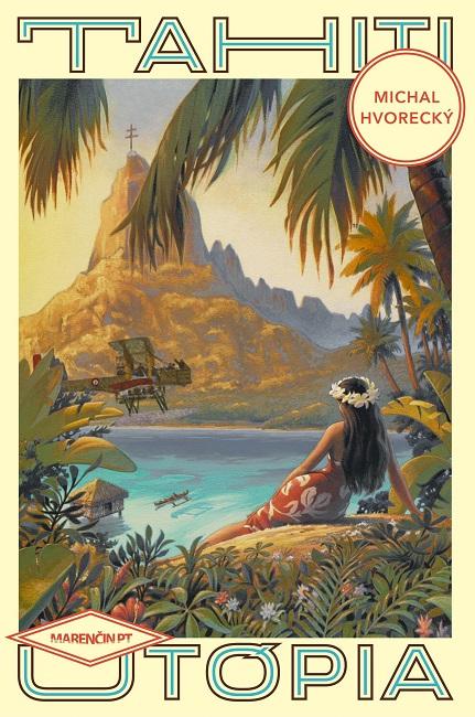 Kniha: Tahiti - Michal Hvorecký