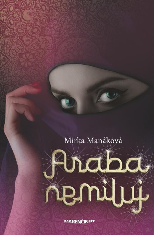 Kniha: Araba nemiluj 2. vydanie - Mirka Manáková