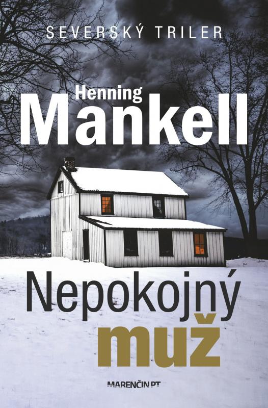 Kniha: Nepokojný muž 3.vydanie - Henning Mankell